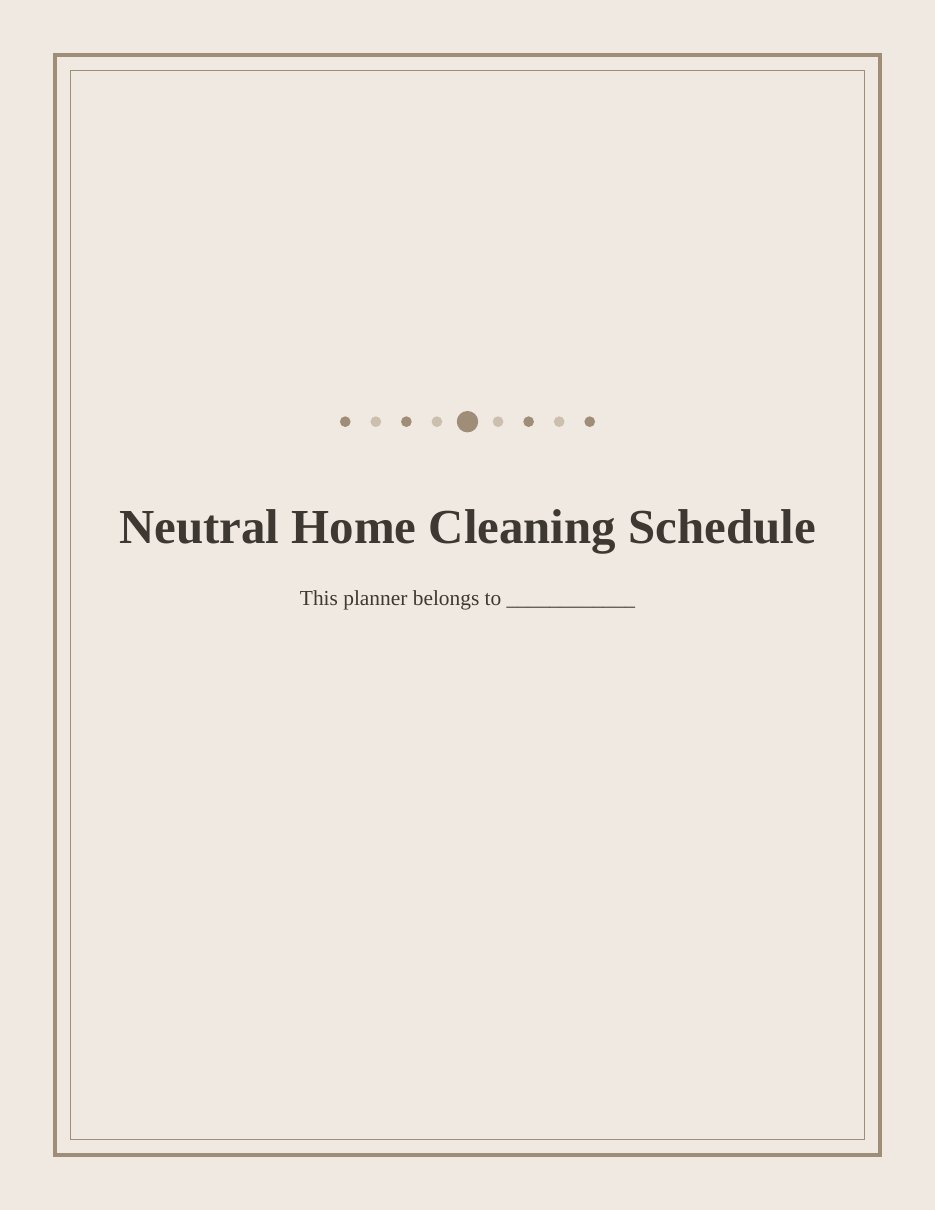 Neutral Home Cleaning Schedule